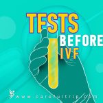 Everything you need to Tests before IVF treatment