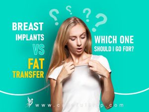 Breast implant vs. Fat transfer: which one should I go for?