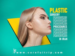 Plastic Surgery Procedures in Iran