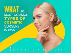 What are the most common types of cosmetic surgery in Iran?