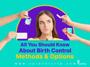 All you should know about Birth Control Methods & Options