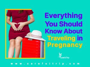 Traveling in pregnancy