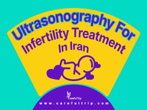 Ultrasonography For Infertility Treatment In Iran