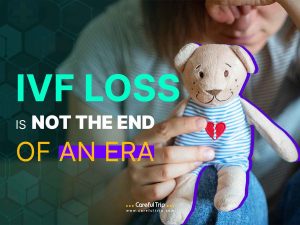 IVF Loss is Not the End of an Era